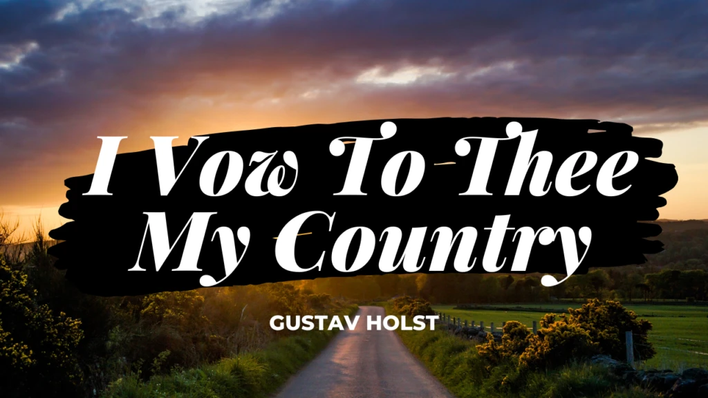 I Vow To Thee My Country - Score/Tab